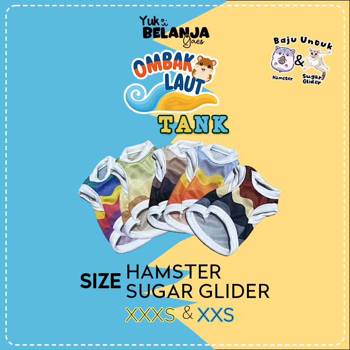 Baju Sugar Glider / Hamster Ombak Tank / bahan nyaman size XXS & XXXS!