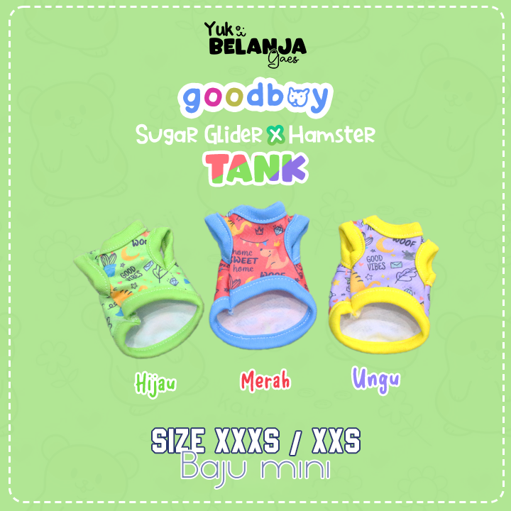 Baju Sugar Glider / Hamster Goodboy Tank / bahan nyaman size XXS & XXXS!